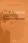 Islamism: A New Totalitarianism