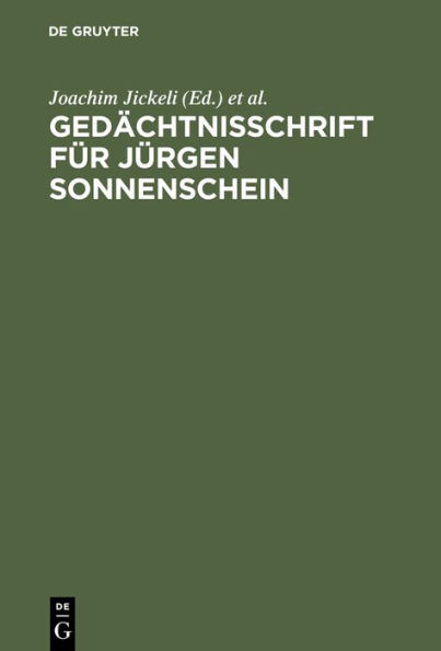 Gedächtnisschrift für Jürgen Sonnenschein: 22. Januar 1938 bis 6. Dezember 2000 / Edition 1