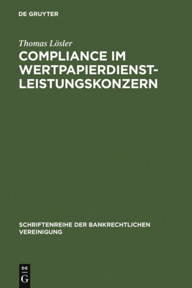 Compliance im Wertpapierdienstleistungskonzern / Edition 1