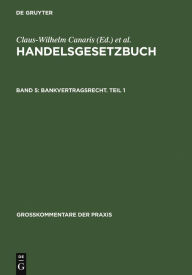 Title: Bankvertragsrecht. Teil 1, Author: Claus-Wilhelm Canaris
