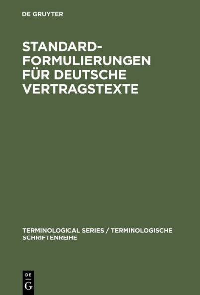 Standardformulierungen für deutsche Vertragstexte: mit Übersetzungen in englischer, französischer und spanischer Sprache / Edition 4