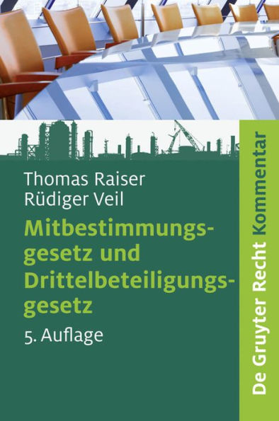 Mitbestimmungsgesetz und Drittelbeteiligungsgesetz: Kommentar