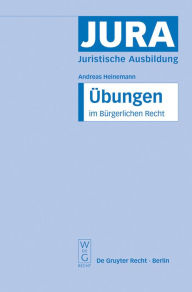 Title: Übungen im Bürgerlichen Recht, Author: Andreas Heinemann