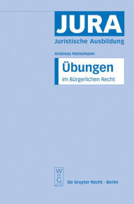 Title: Ubungen im Burgerlichen Recht, Author: Andreas Heinemann