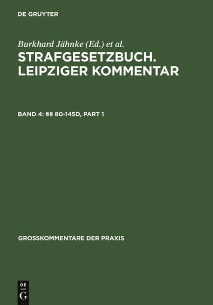 Strafgesetzbuch Leipziger Kommentar: Grokommentar; 80-145d