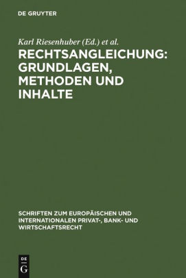 Rechtsangleichung Grundlagen Methoden Und Inhalte Deutsch