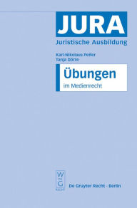 Title: Übungen im Medienrecht, Author: Karl-Nikolaus Peifer