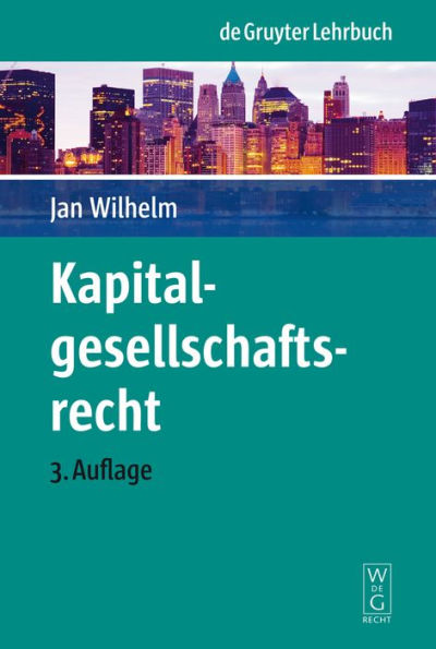 Kapitalgesellschaftsrecht / Edition 3