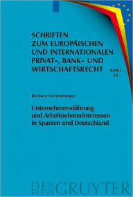 Title: Unternehmensfuhrung und Arbeitnehmerinteressen in Spanien und Deutschland, Author: Barbara Henneberger