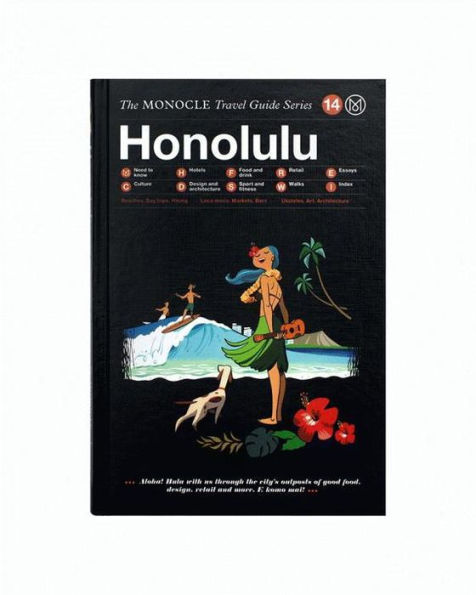 The Monocle Travel Guide to Honolulu: The Monocle Travel Guide Series