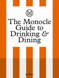 Title: The Monocle Guide to Drinking and Dining, Author: Monocle