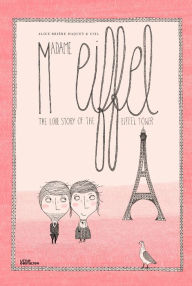 Free book download Madame Eiffel: The Love Story of the Eiffel Tower  English version