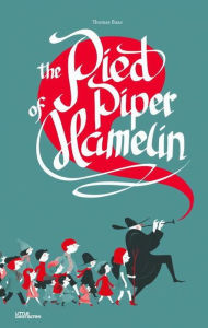 Title: The Pied Piper of Hamelin, Author: Thomas Baas