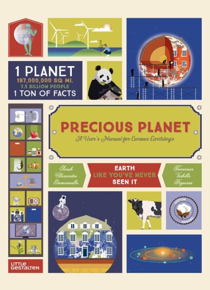 Precious Planet: A User's Manual for Curious Earthlings