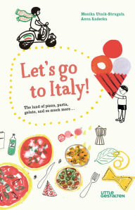 Title: Let's Go to Italy!, Author: Monika Utnik-Strugala Duisit