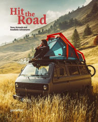 Title: Hit the Road: Vans, Nomads and Roadside Adventures, Author: gestalten