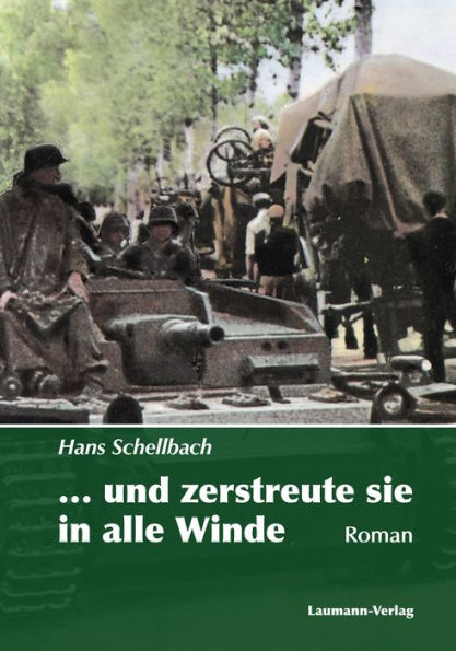 ... und zerstreute sie in alle Winde: 7. Teil (1943-1945)