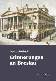 Title: Erinnerungen an Breslau: 6. Teil (1941-1943), Author: Z J Lipowski