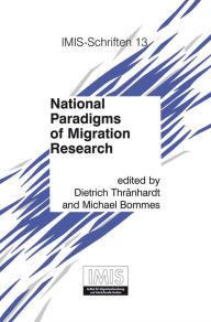 Title: National Paradigms of Migration Research, Author: Michael Bommes