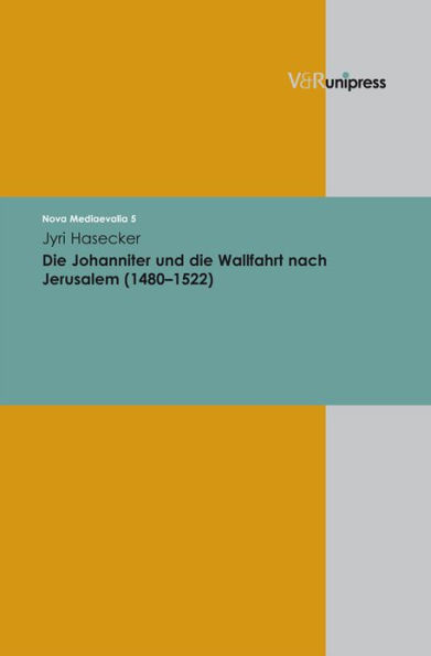 Die Johanniter und die Wallfahrt nach Jerusalem (1480-1522)