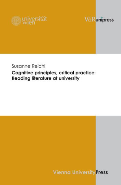 Cognitive principles, critical practice: Reading literature at university