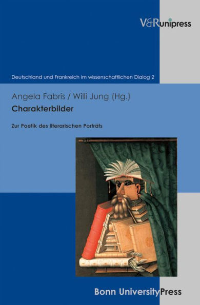 Charakterbilder: Zur Poetik des literarischen Portrats. Festschrift fur Helmut Meter