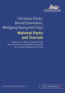 National Parks and Tourism: Answers to a Global Question from the International Competence Network of Tourism Management (ICNT)