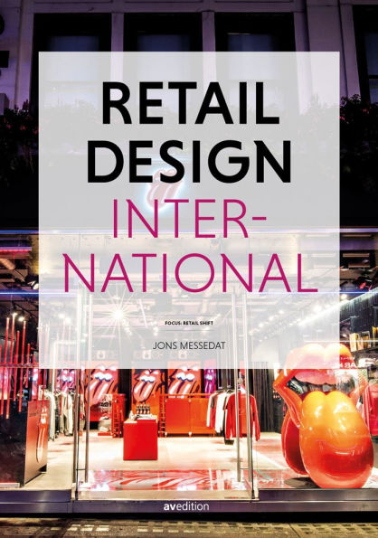 Retail Design International: Components, Spaces, Buildings