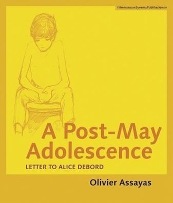 A Post-May Adolescence: Letter to Alice Debord