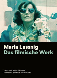 Title: Maria Lassnig: Das filmische Werk [German-language Edition], Author: Eszter Kondor
