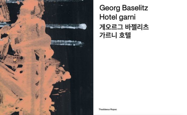 Georg Baselitz: Hotel Garni