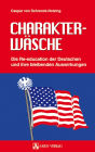 Charakterwäsche: Die Re-education der Deutschen und ihre bleibenden Auswirkungen