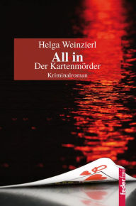 Title: All in: Der Kartenmörder. Österreich Krimi, Author: Helga Weinzierl