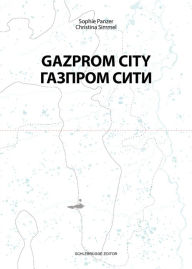 Title: Gazprom City, Author: Jeanne Guillemin