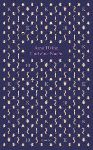 Title: Und eine Nacht, Author: Arno Heinz
