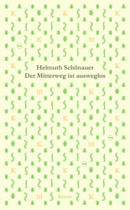 Title: Der Mitterweg ist ausweglos: Poem vom Rand der Stadt, Author: Helmuth Schönauer