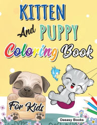 Title: Kitten And Puppy Coloring Book for kids, Author: Deeasy Books