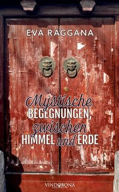 Mystische Begegnungen, zwischen Himmel und Erde