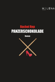 Title: Panzerschokolade: Roman, Author: Rachel Rep