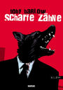 Scharfe Zähne: Roman