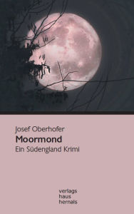 Title: Moormond: Ein Südengland Krimi, Author: Josef Oberhofer