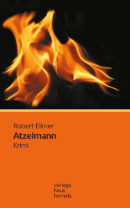 Title: Atzelmann: Krimi (Huber-Krimi - Band 3), Author: Robert Ellmer