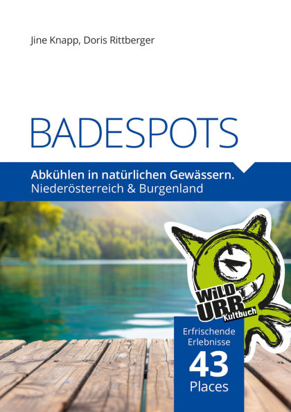 BADESPOTS. An natürlichen Gewässern: Niederösterreich & Burgenland