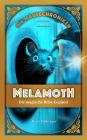 MELAMOTH: Die magische Reise beginnt