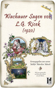 Title: Wachauer Sagen: Digitaler Reprint aus dem Jahr 1920, Author: Judith Reßler