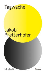 Title: Tagwache, Author: Jakob Pretterhofer