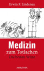 Medizin zum Totlachen: Die besten Witze