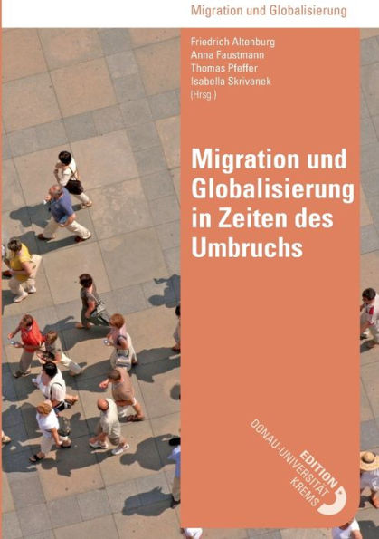 Migration und Globalisierung Zeiten des Umbruchs