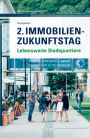 2. Immobilien-Zukunftstag: Lebenswerte Stadtquartiere