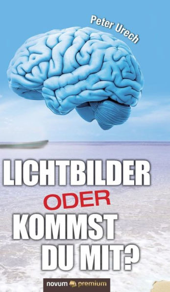 LICHTBILDER ODER KOMMST DU MIT?